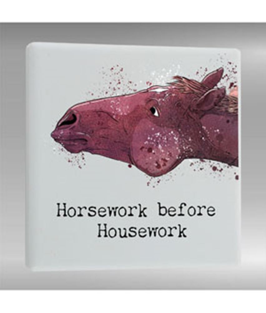 Horsework Before Housework Ceramic Magnet
